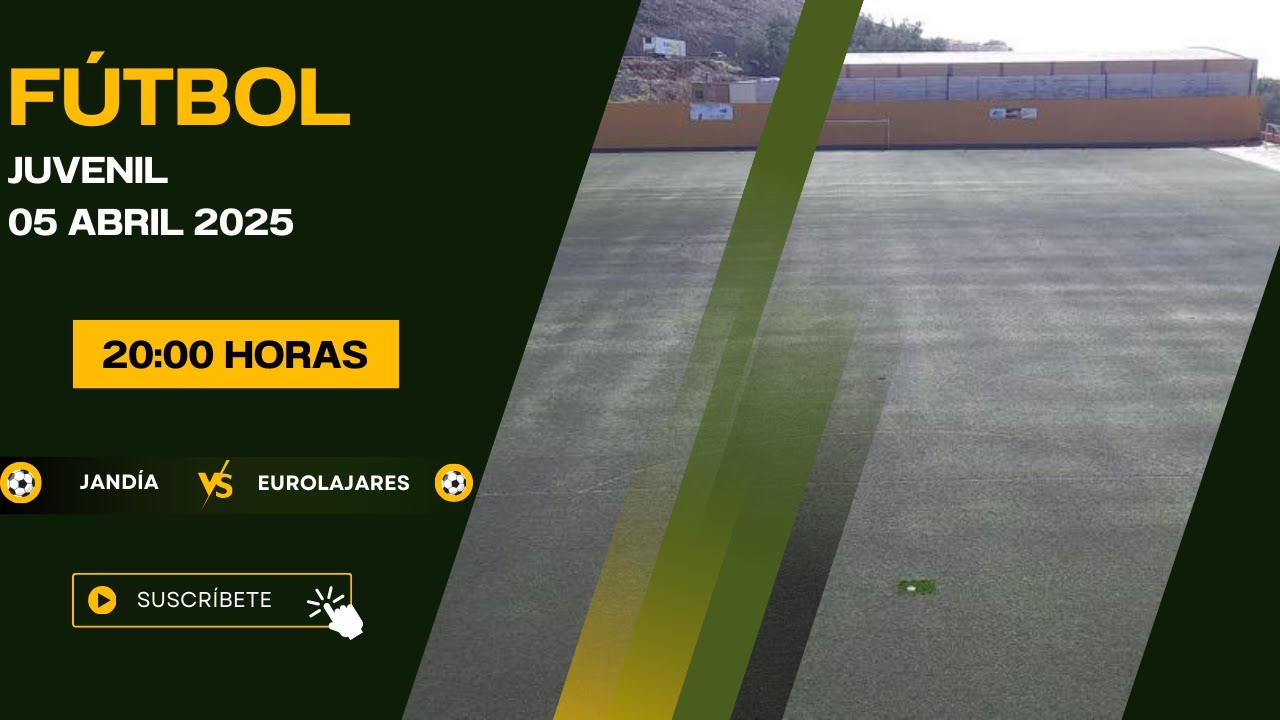 Fútbol Juvenil Jandia - EuroLajares  05/04/25