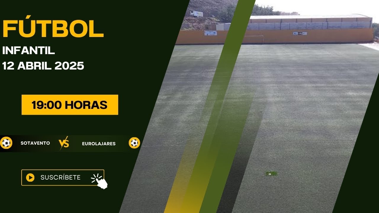 Fútbol Infantil Sotavento - EuroLajares 12/04/25