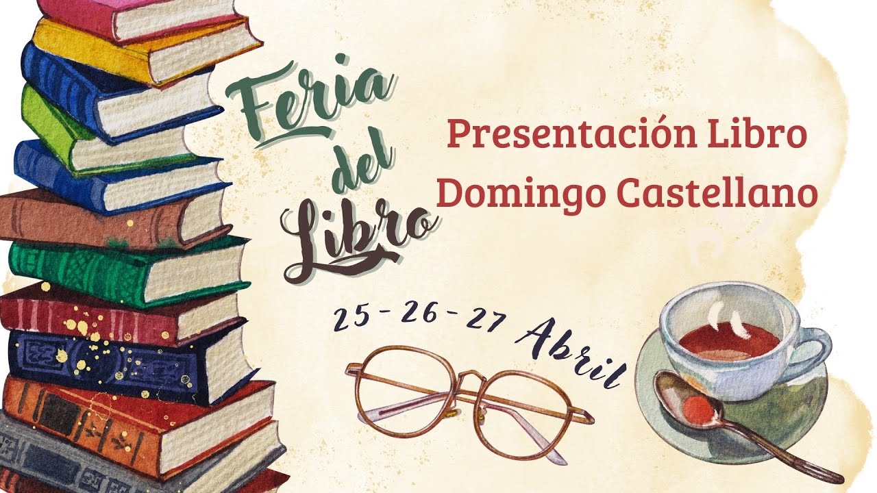 Feria del Libro 2025: Presentación Domingo Castellano 25/04/25