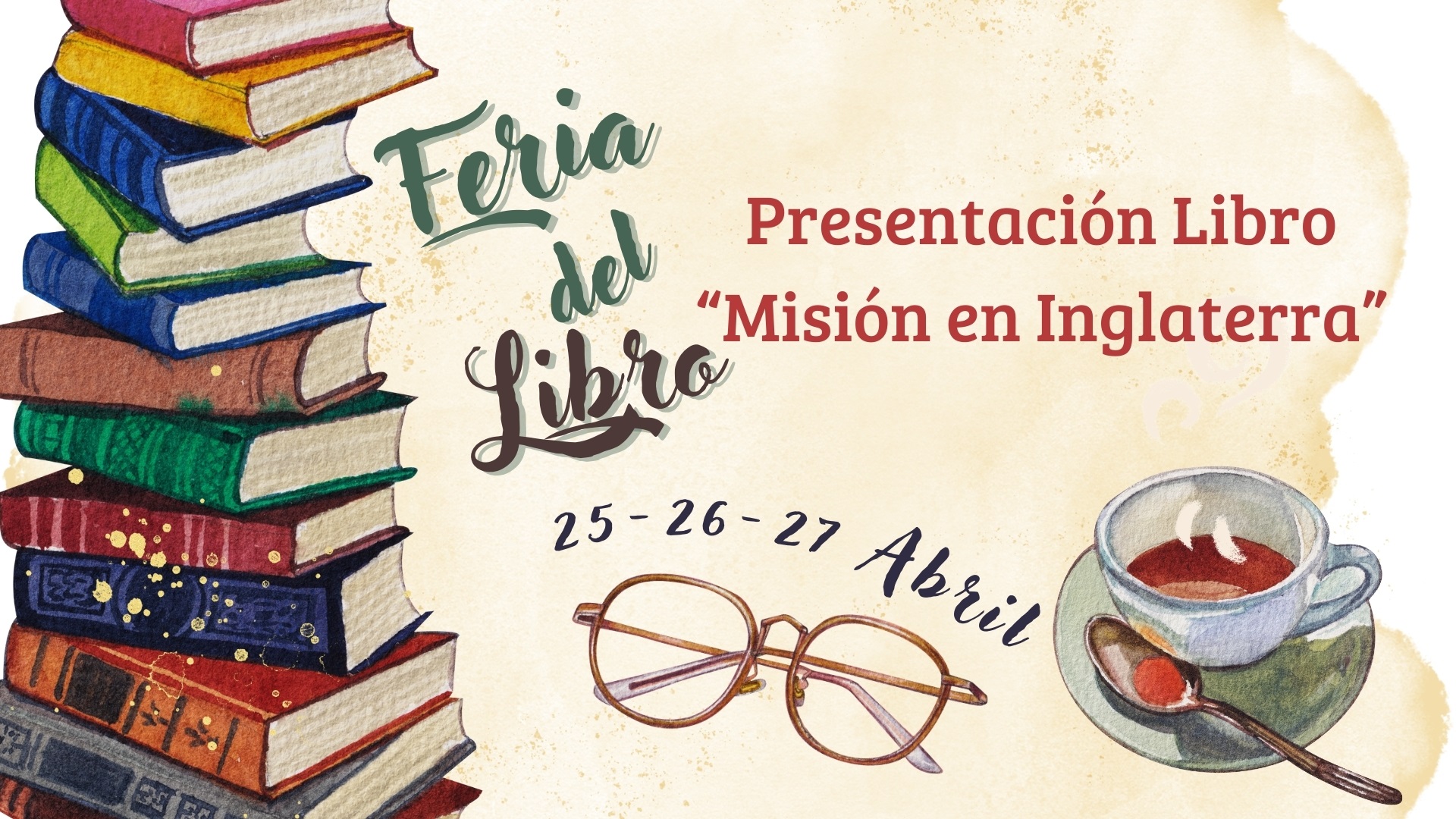 Feria del Libro 2025: Presentación Libro «Misión en Inglaterra» 26/04/25