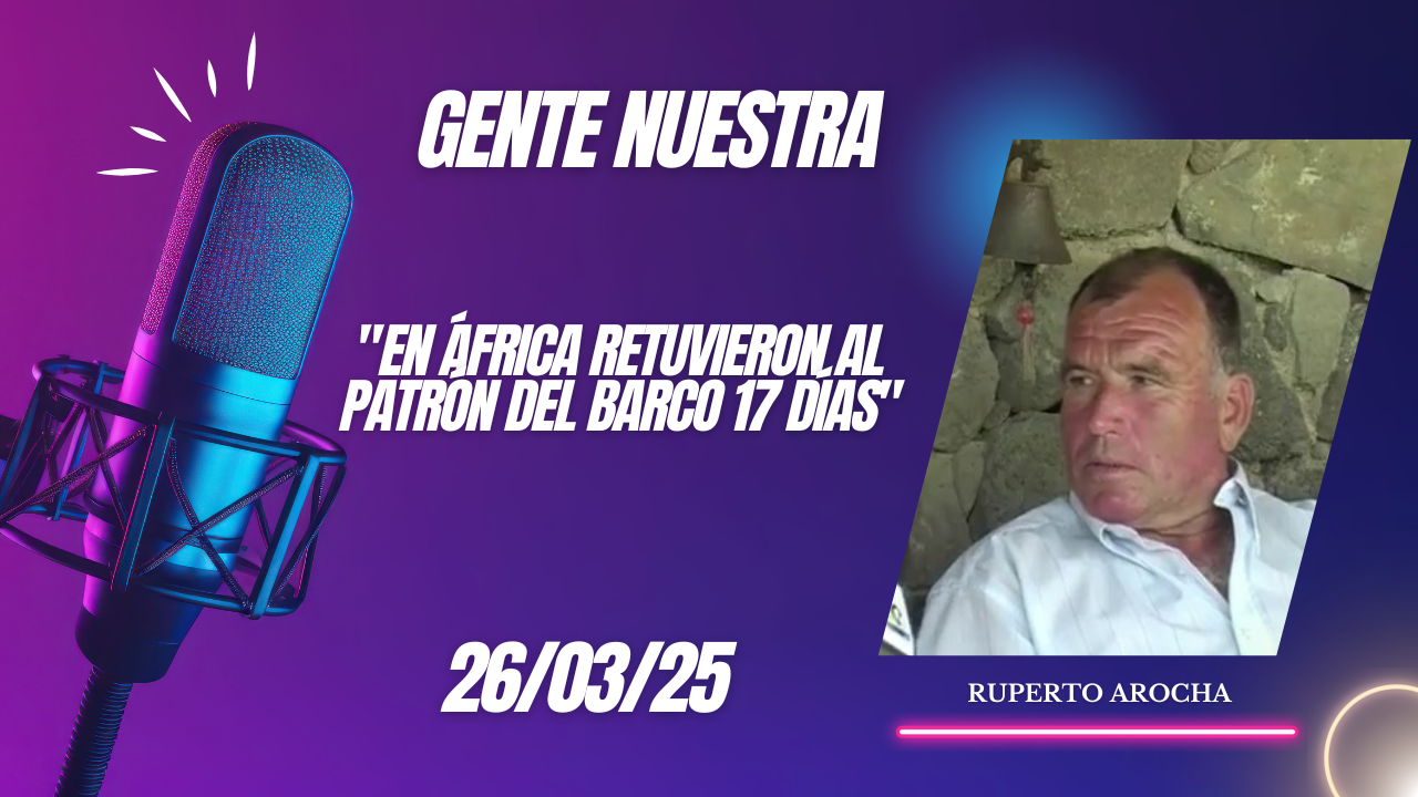 Ruperto Arocha «En África retuvieron al Patrón del Barco 17 días»